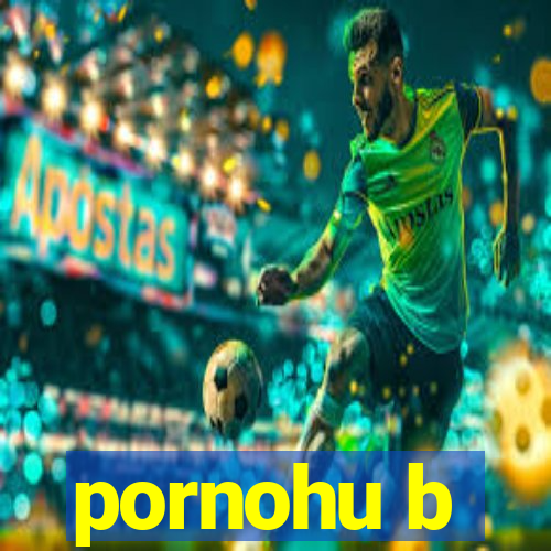 pornohu b